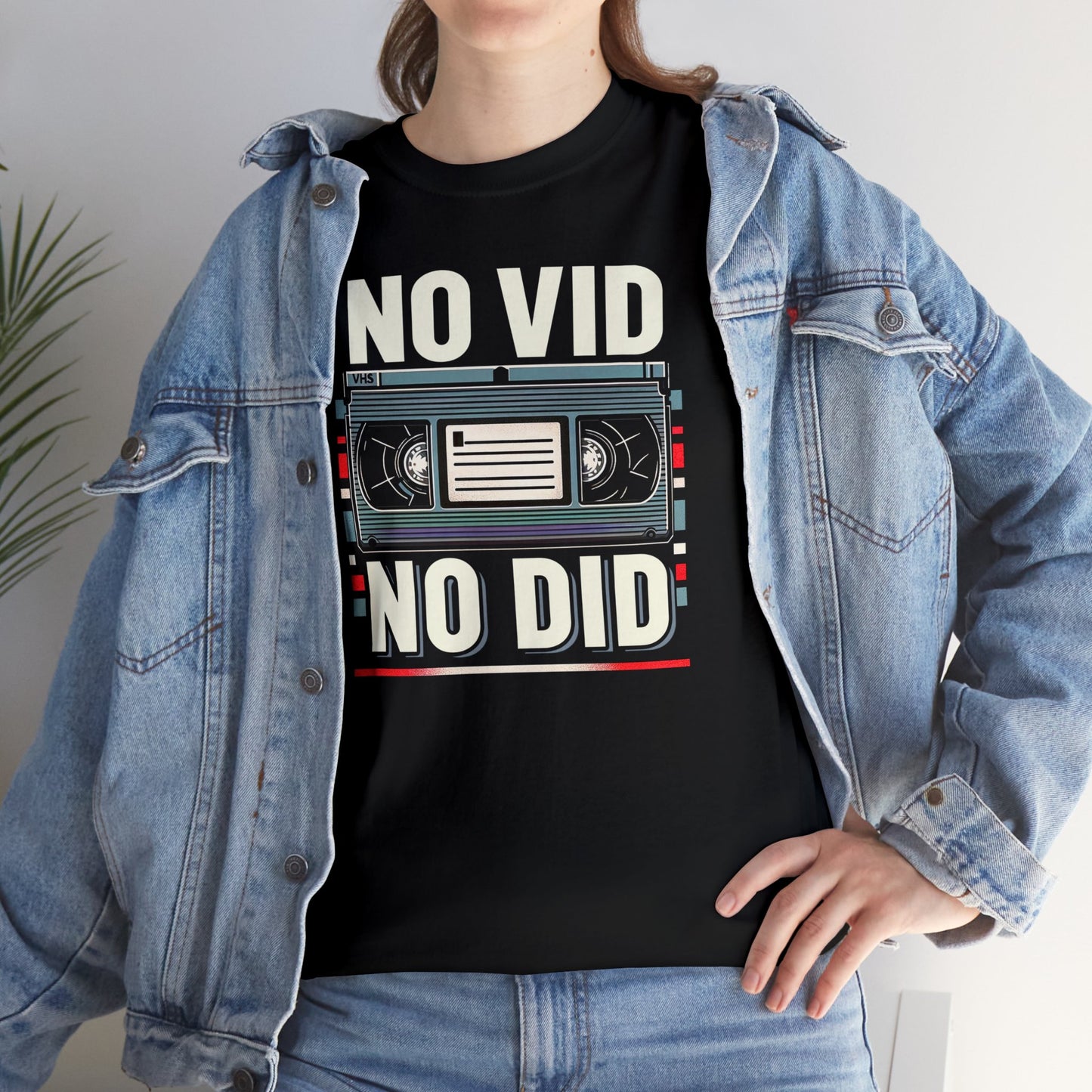 No Vid, No Did.