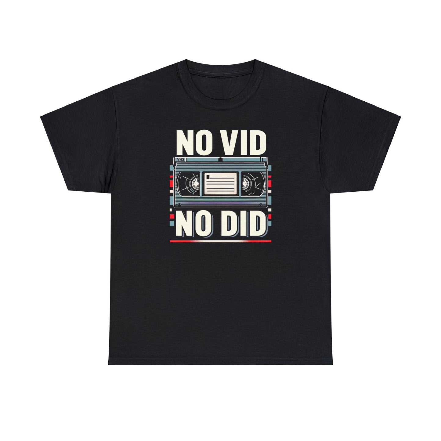 No Vid, No Did.