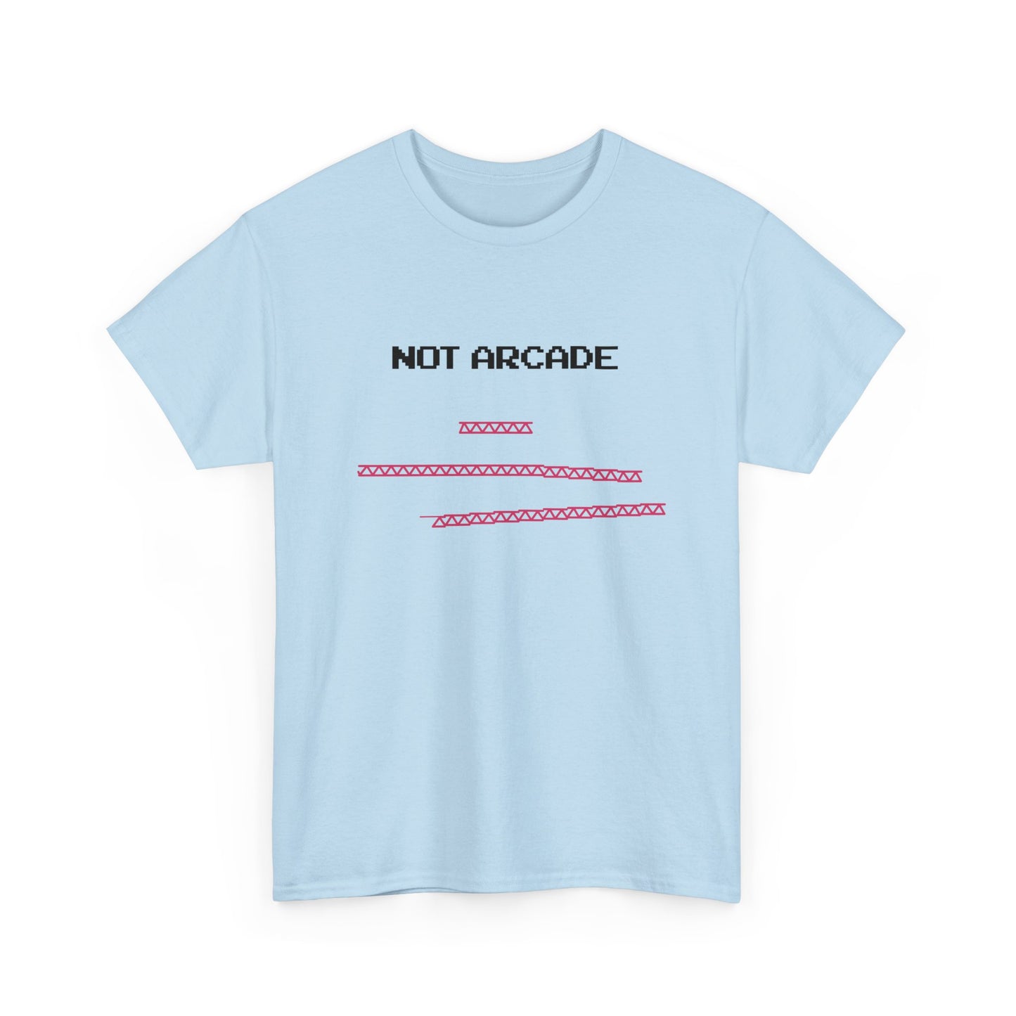 NOT ARCADE. (educational t-shirt)