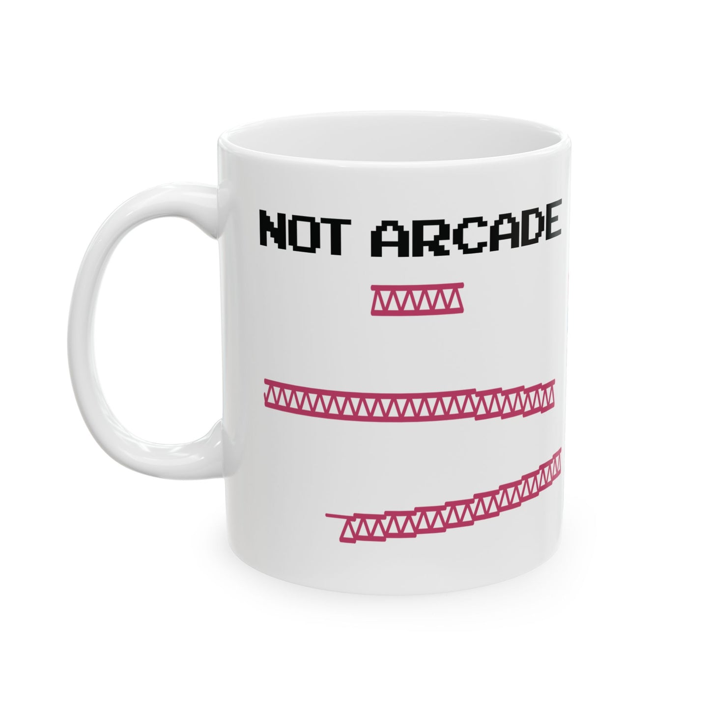 NOT ARCADE - Ceramic Mug 11oz - WHITE
