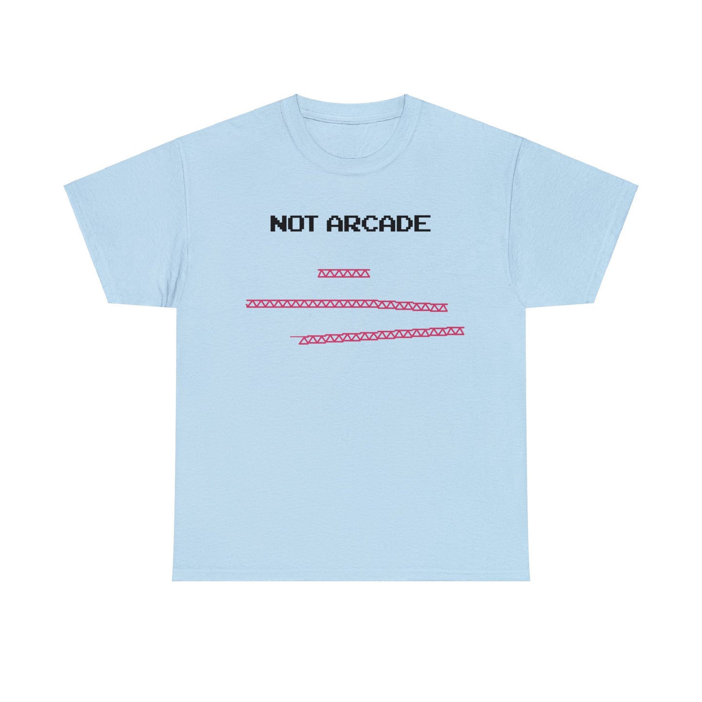 NOT ARCADE. (educational t-shirt)
