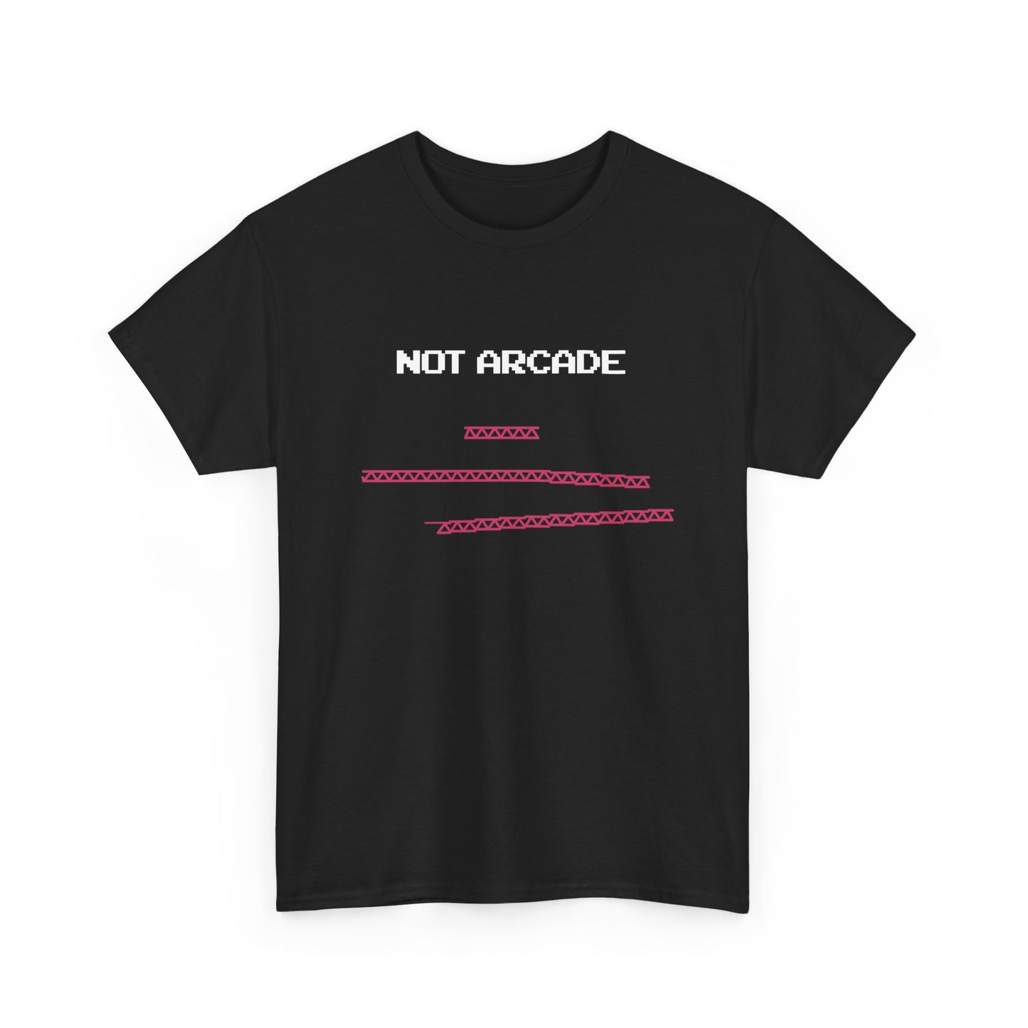 NOT ARCADE. (educational t-shirt)