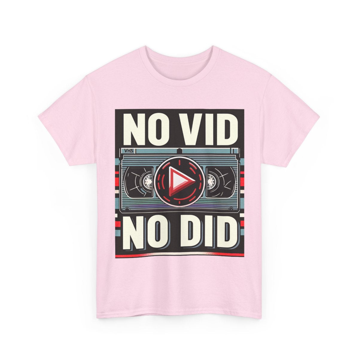 No Vid, No Did.