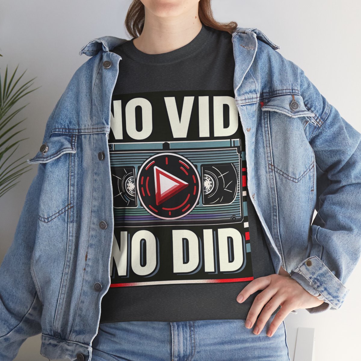 No Vid, No Did.