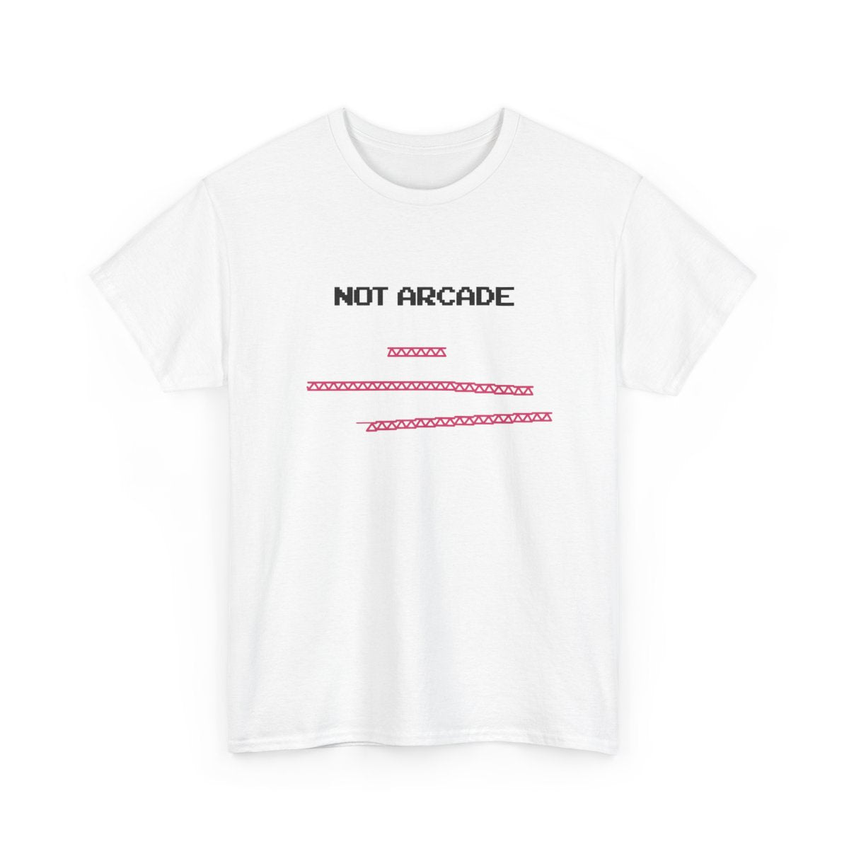 NOT ARCADE. (educational t-shirt)